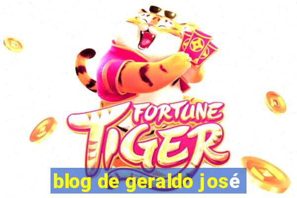 blog de geraldo josé