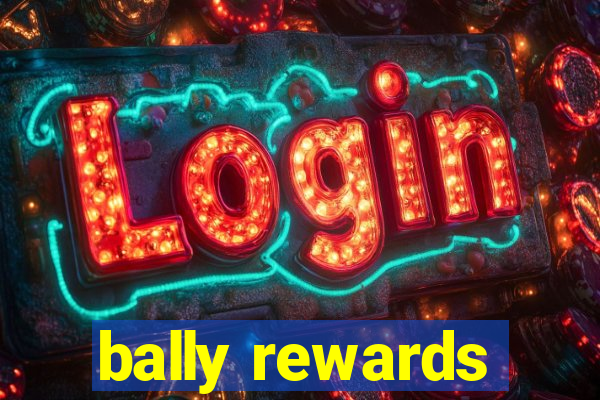 bally rewards