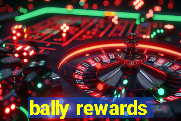 bally rewards