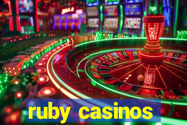 ruby casinos