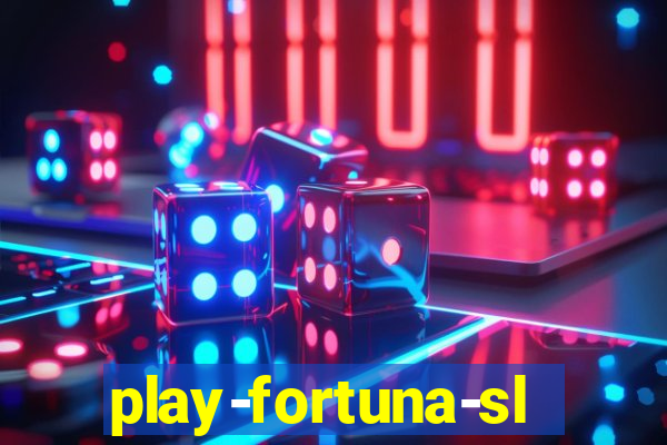 play-fortuna-slot