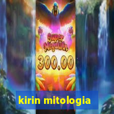 kirin mitologia