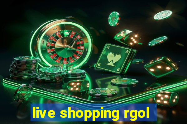 live shopping rgol