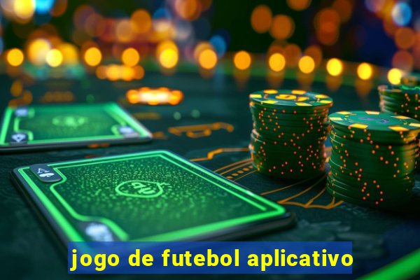 jogo de futebol aplicativo