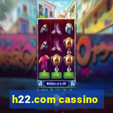 h22.com cassino