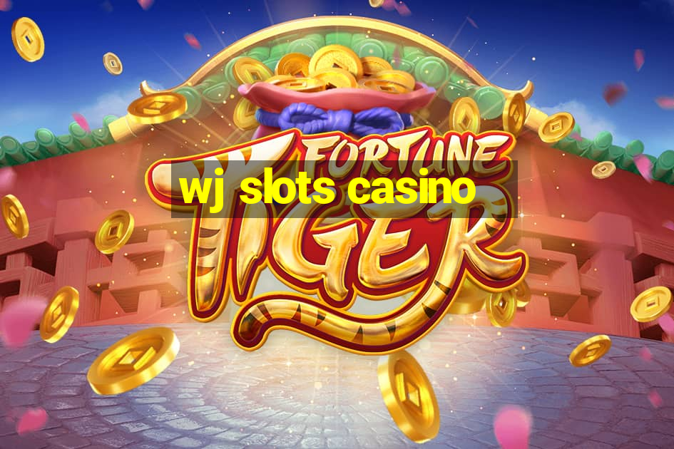 wj slots casino