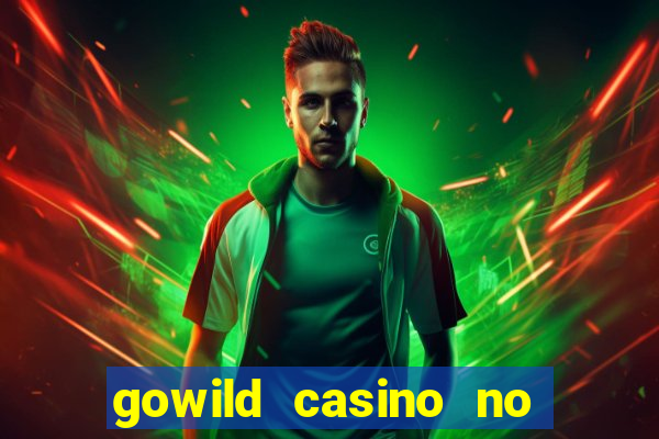 gowild casino no deposit bonus