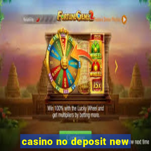 casino no deposit new