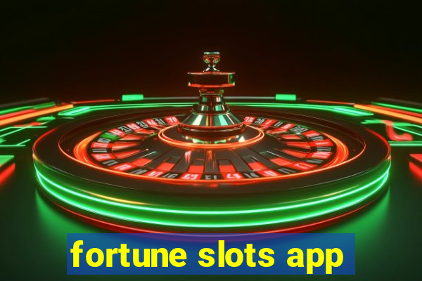 fortune slots app