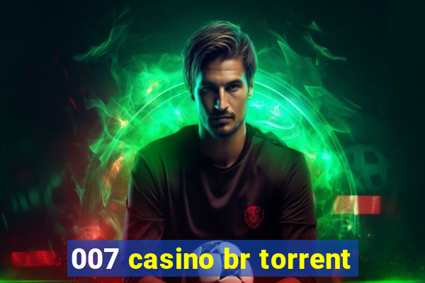 007 casino br torrent