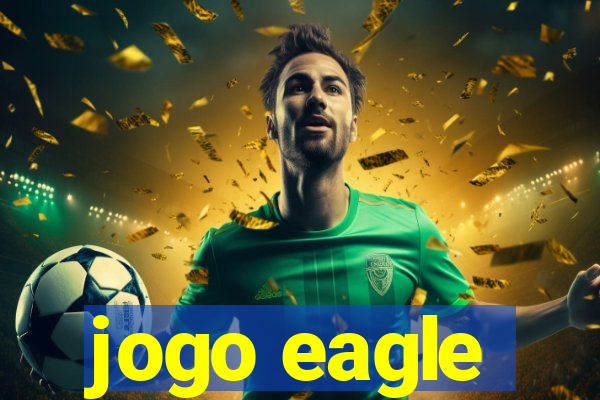 jogo eagle