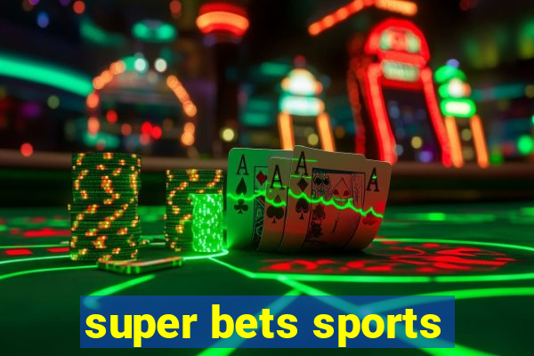 super bets sports