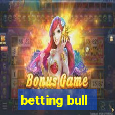 betting bull