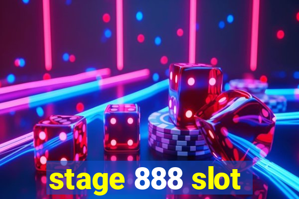 stage 888 slot