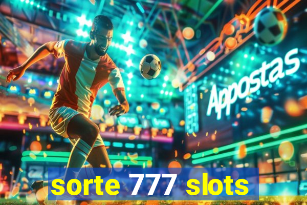 sorte 777 slots