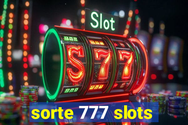 sorte 777 slots