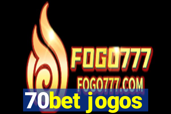 70bet jogos