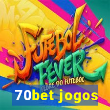 70bet jogos