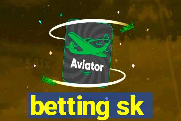 betting sk