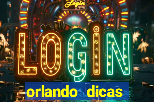 orlando dicas reclame aqui