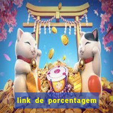 link de porcentagem dos jogos slots