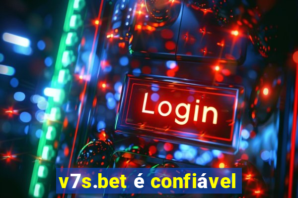 v7s.bet é confiável