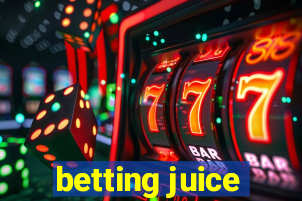 betting juice