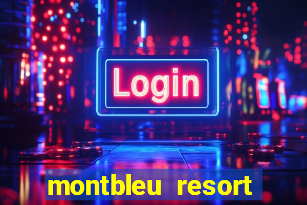 montbleu resort casino & spa stateline