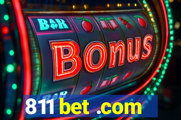 811 bet .com