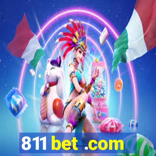 811 bet .com