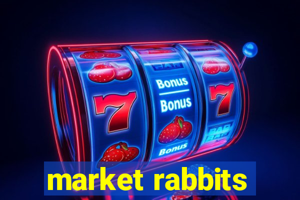 market rabbits