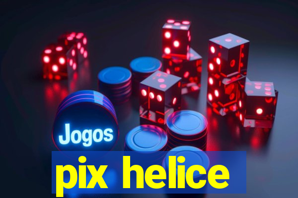 pix helice