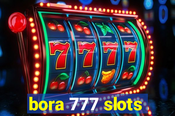 bora 777 slots