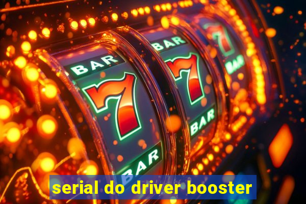 serial do driver booster