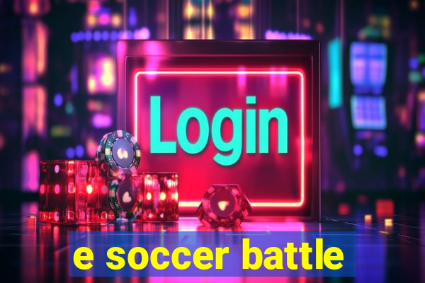 e soccer battle