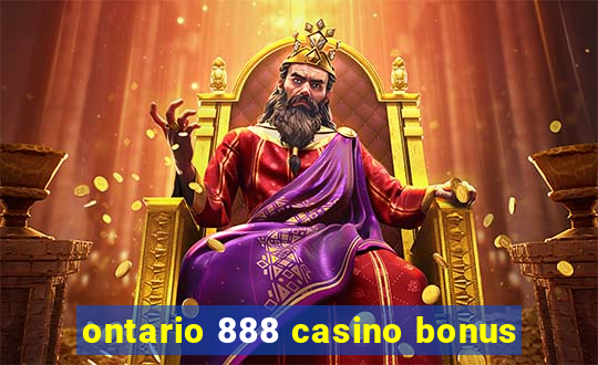 ontario 888 casino bonus