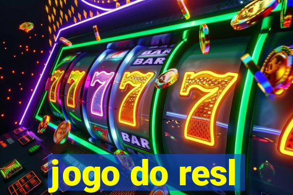 jogo do resl