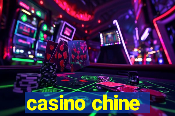 casino chine