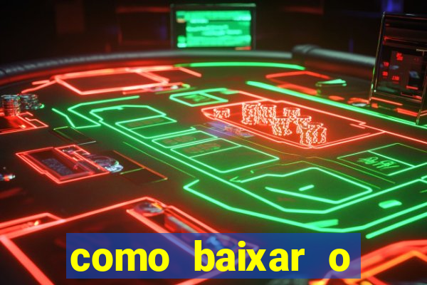 como baixar o esporte bet