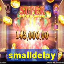 smalldelay