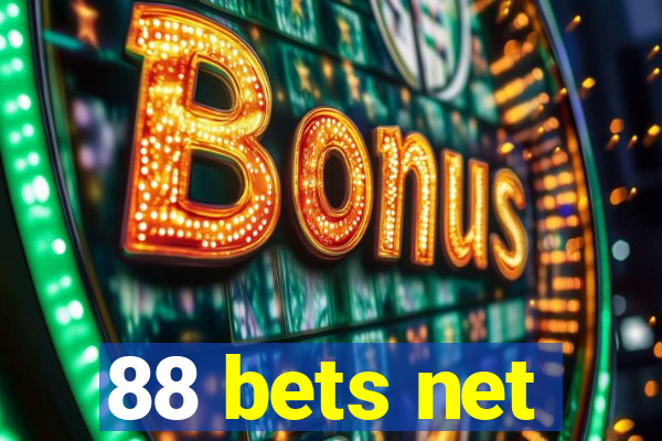 88 bets net