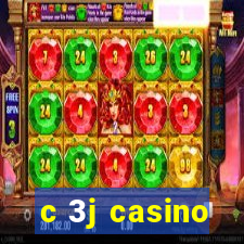 c 3j casino