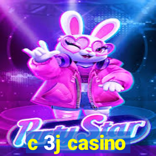 c 3j casino