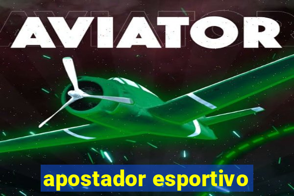 apostador esportivo