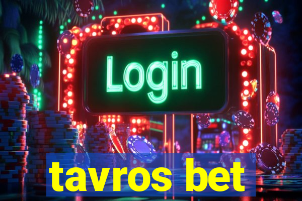 tavros bet