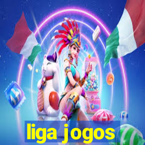 liga jogos