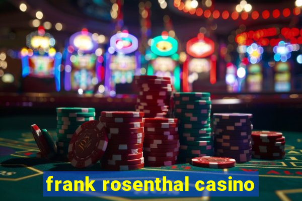 frank rosenthal casino