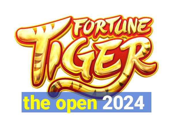 the open 2024