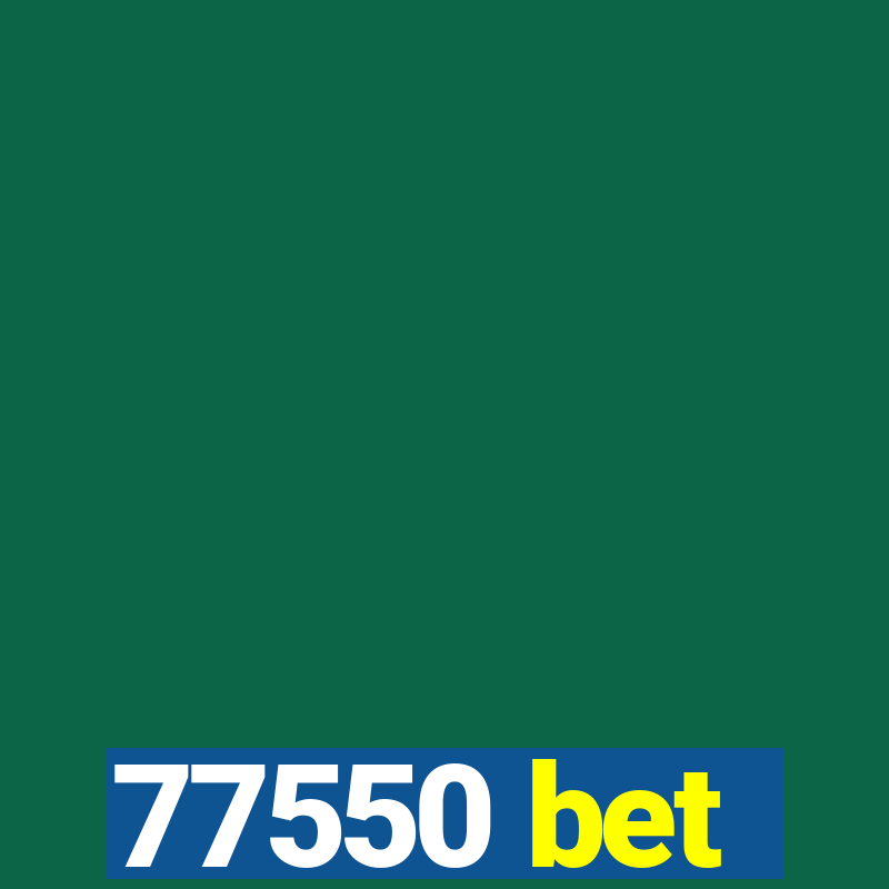 77550 bet