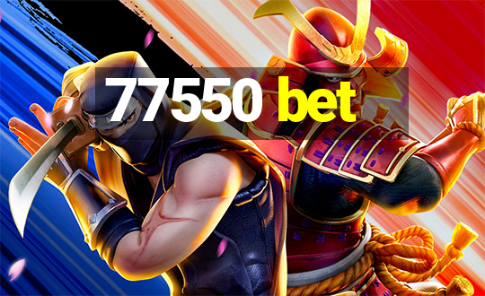 77550 bet